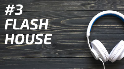 Playlist #3 - Flash House